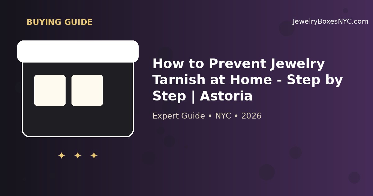 How to Prevent Jewelry Tarnish at Home - Step by Step | Astoria