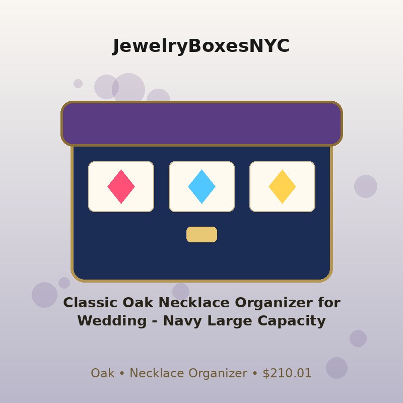 Classic Oak Necklace Organizer for Wedding - Navy Large Capacity