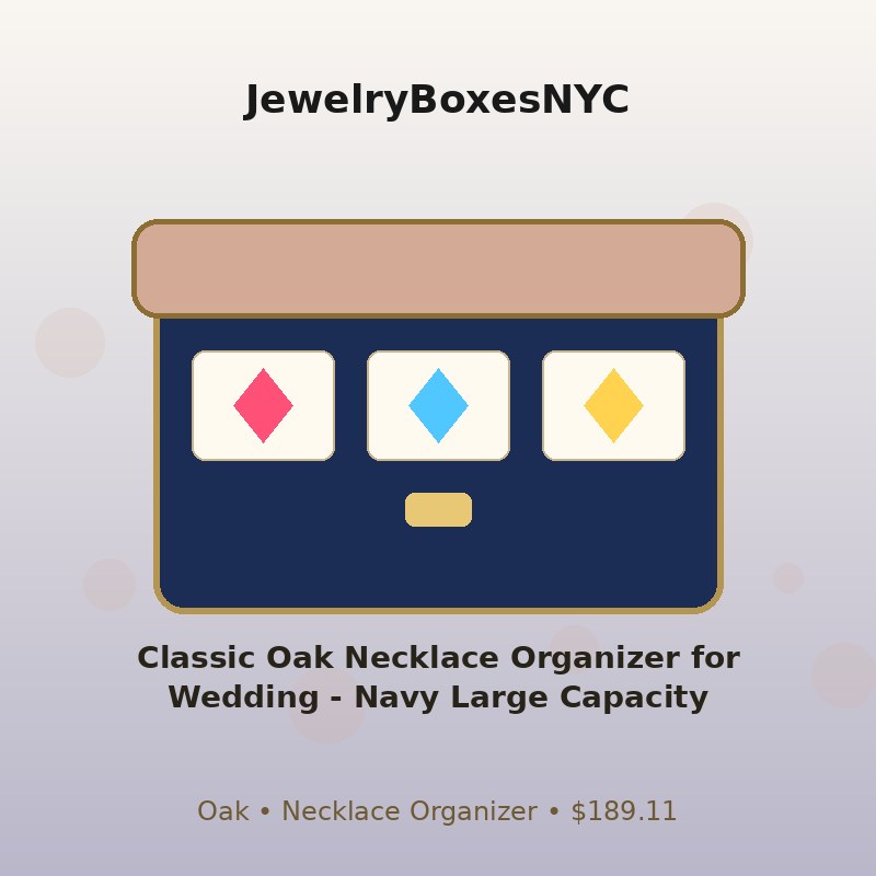 Classic Oak Necklace Organizer for Wedding - Navy Large Capacity