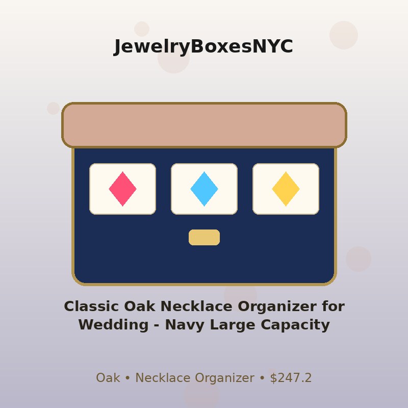 Classic Oak Necklace Organizer for Wedding - Navy Large Capacity